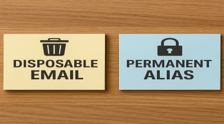 Disposable Email vs. Permanent Aliases: Which One Is Safer?